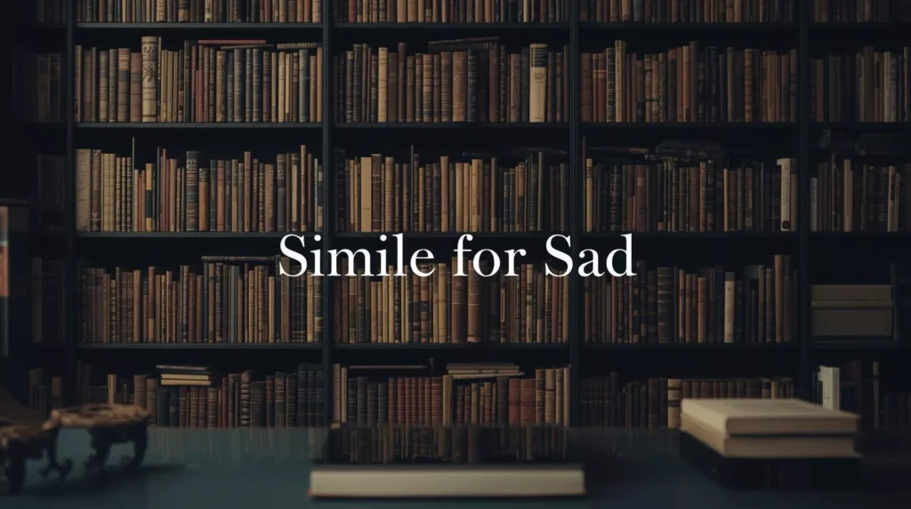 As Sad As Simile As Sad As Simile