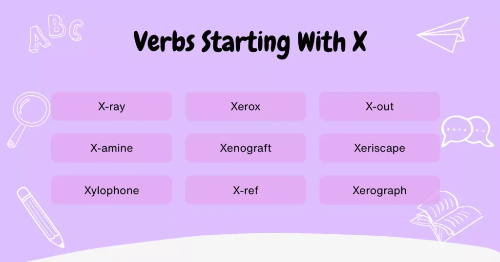 Verbs That Start With X