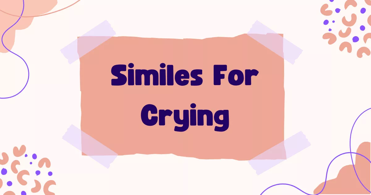 Crying Similes