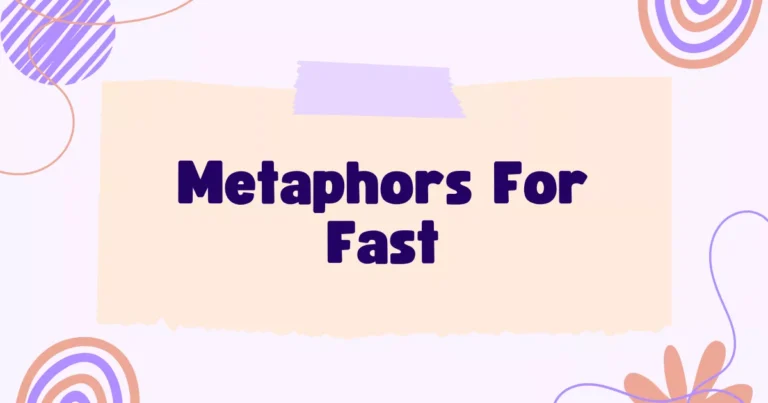 Fast Metaphors
