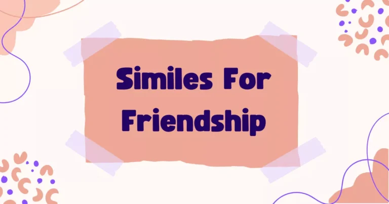 Friendship Similes