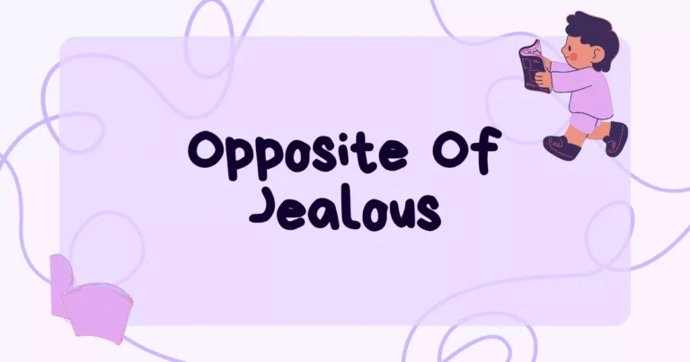 Jealous Antonyms