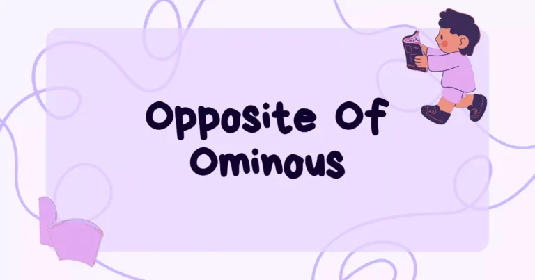 Ominous Antonyms