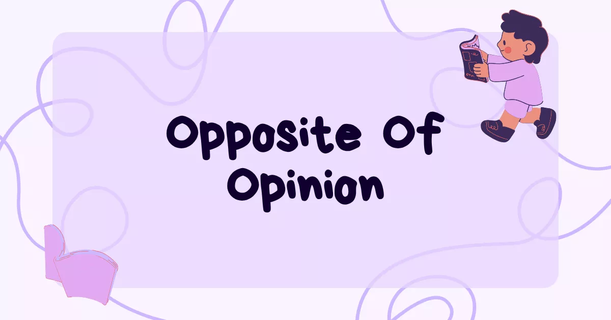 Opinion Antonym