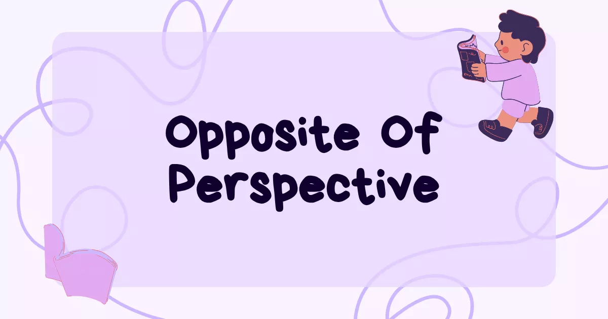 Perspective Antonym