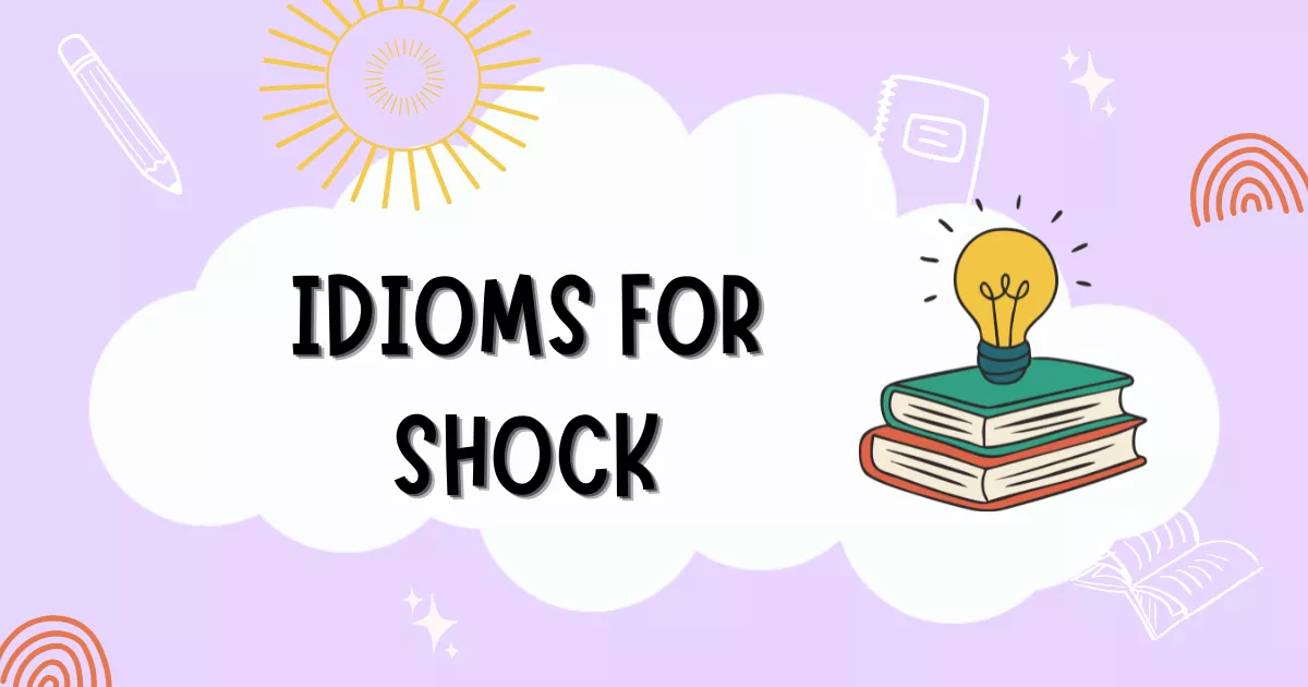 Shock Idioms