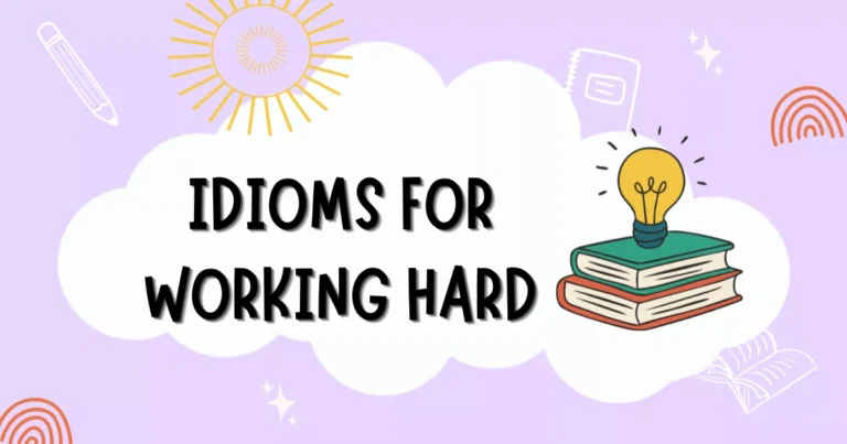 Working Hard Idioms