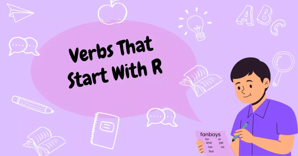 Verbs That Start With R: List With Meanings & Examples 9 Verbs Starting With R